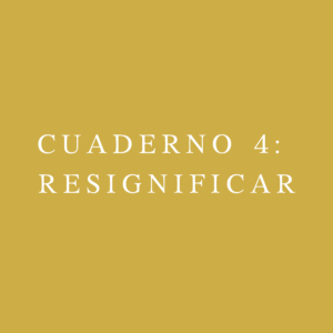 Cuaderno 4 - Resignificar