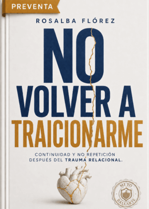 Portada de No volver a traicionarme, de Rosalba Flórez